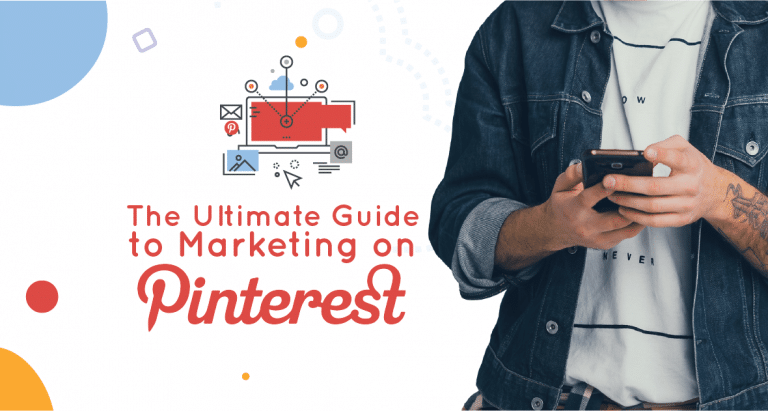 The Ultimate Guide To Marketing On Pinterest