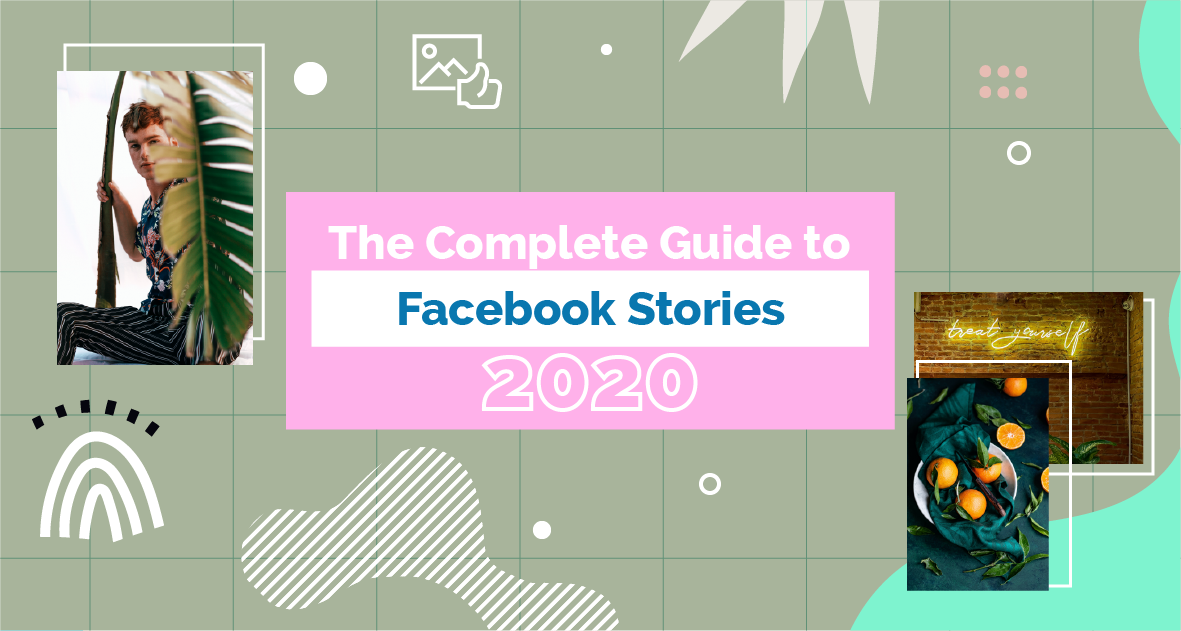 The Definitive Guide to Facebook Stories in 2020 cover image