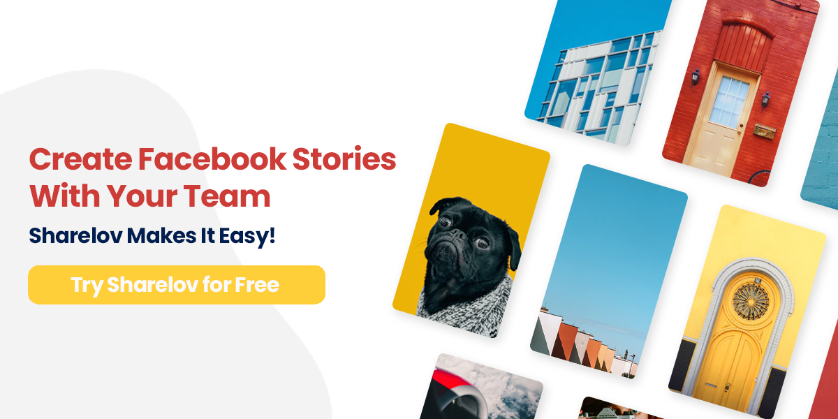 Create Facebook Stories With Your Team Sharelov Makes It Easy