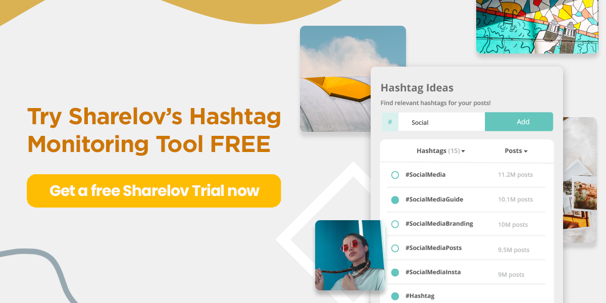 Try Sharelov’s Hashtag Monitoring Tool FREE.