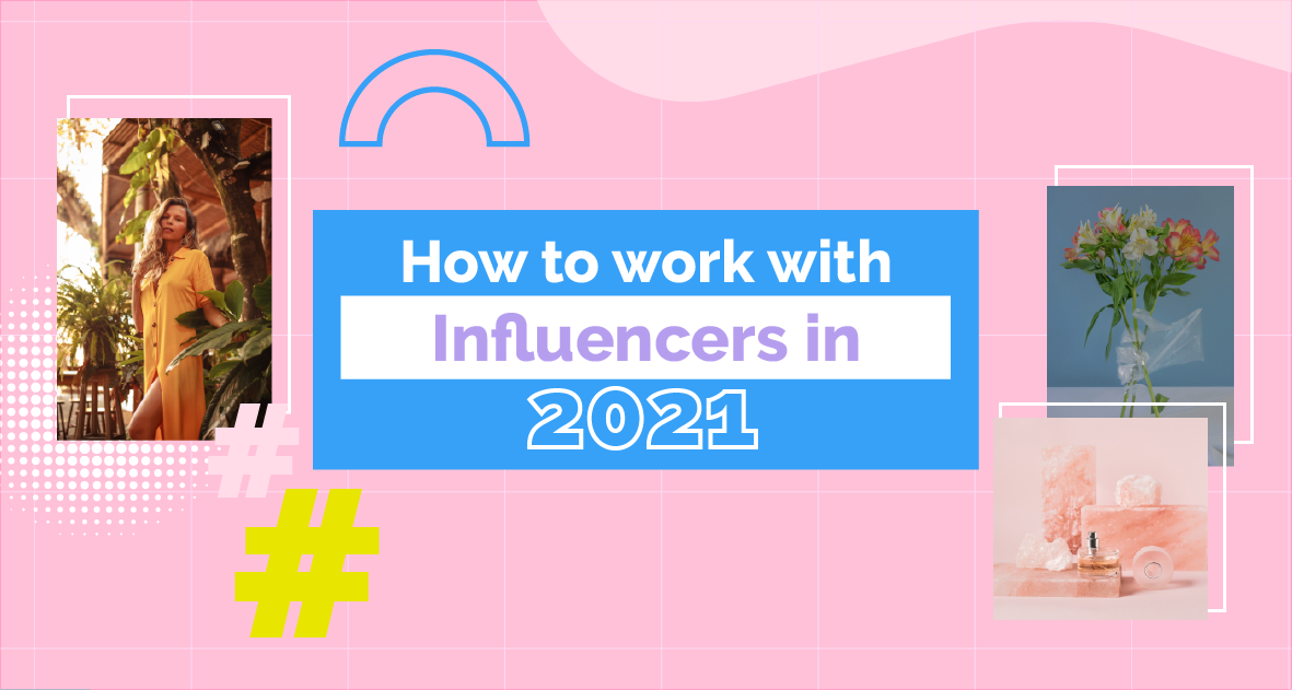 How to Work with Influencers in 2021 - cover