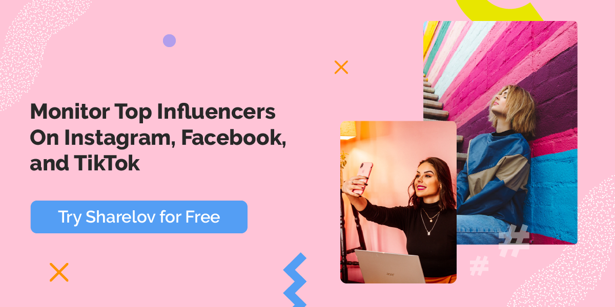 Monitor Top Influencers On Instagram, Facebook, and TikTok