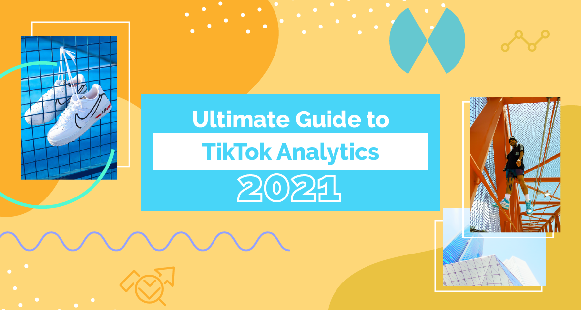 Ultimate Guide to TikTok Analytics for Brands 2021 cover image