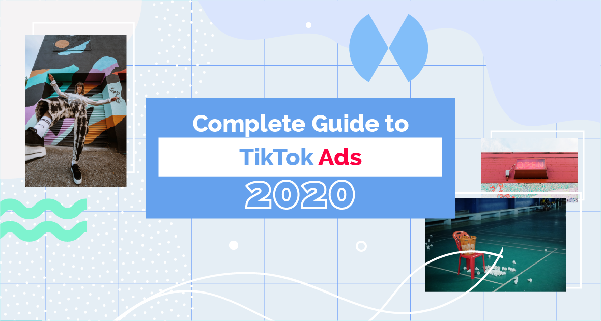 Complete-Guide-To-TikTok-Ads-In-2020-Cover-Image