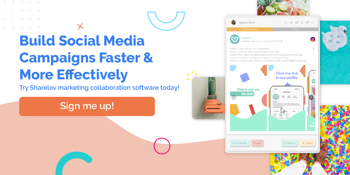 Build Social Media Campaigns Faster & More Effectively -  Try Sharelov marketing collaboration software today