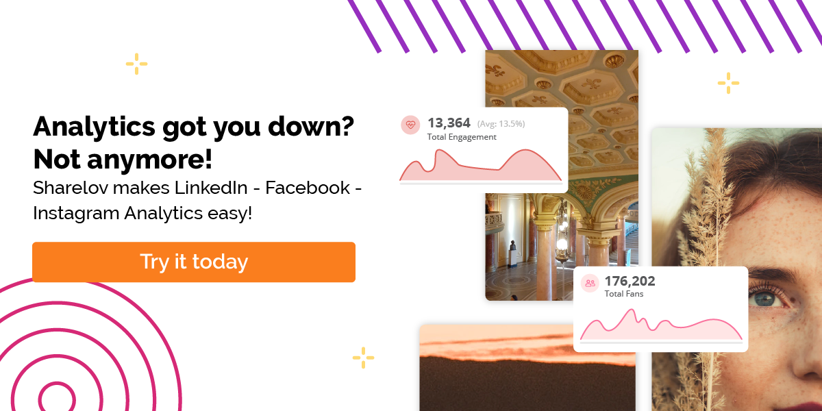 Analytics got you down? Not anymore! - Sharelov makes LinkedIn - Facebook - Instagram Analytics easy!