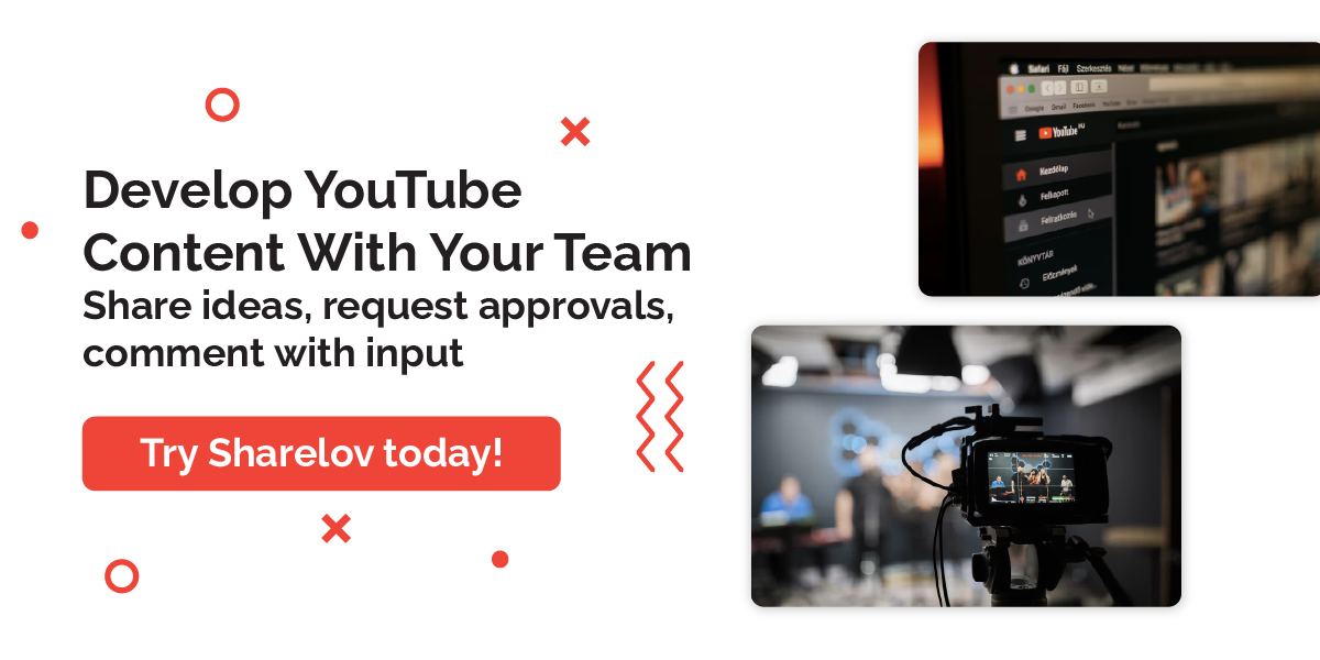 Develop YouTube Content With Your Team Share ideas, request approvals, comment with input