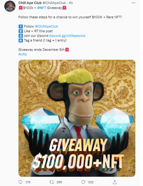 example, the Chill Ape Club ran a promotion that offered $100K plus a rare NFT as prizes.