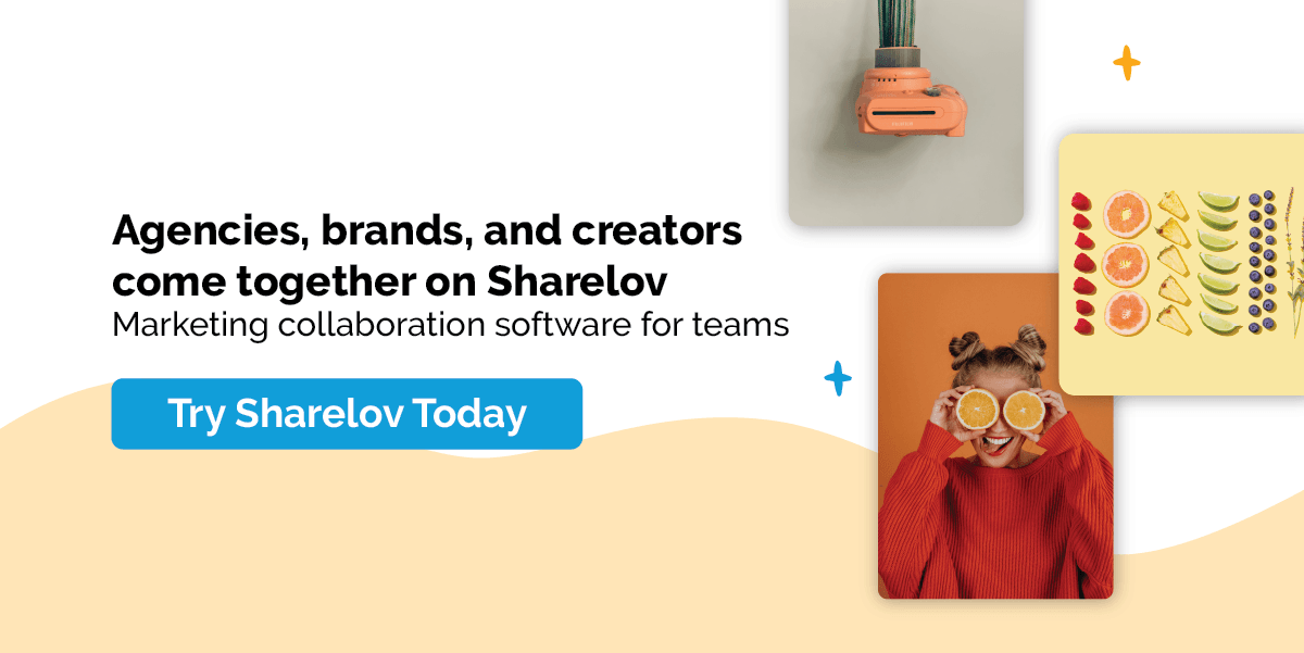 Agencies, brands, and creators come together on Sharelov Marketing collaboration software for teams