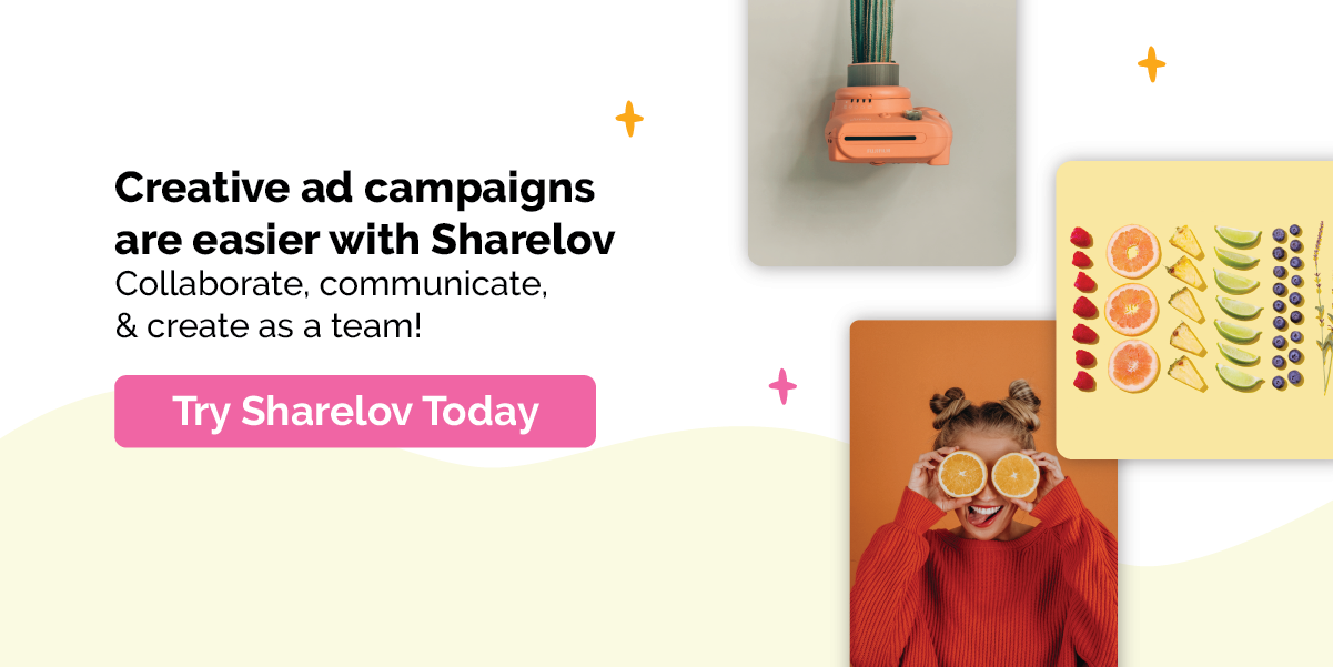 Creative ad campaigns are easier with Sharelov