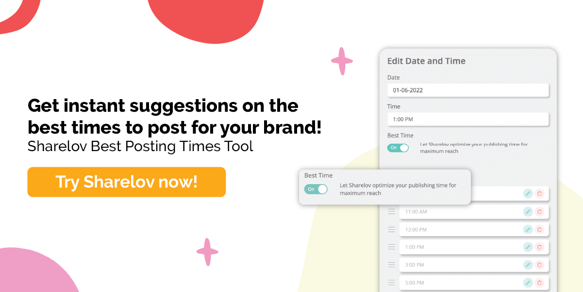 Get instant suggestions on the best times to post for your brand!