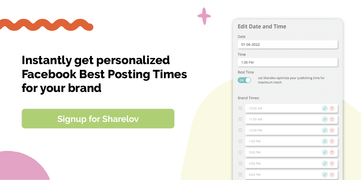  Instantly get personalized Facebook Best Posting Times for your brand Signup for Sharelov