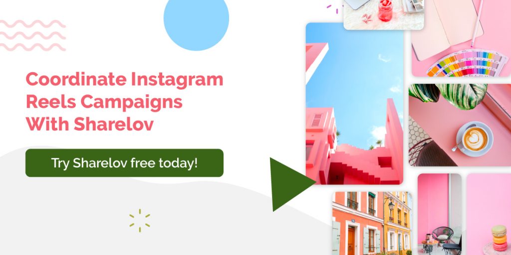 Coordinate-Instagram-Reels-Campaigns-With-Sharelov