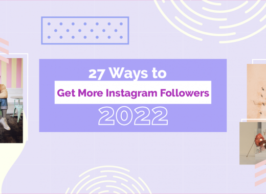 27 Ways to Get More Instagram Followers in 2022