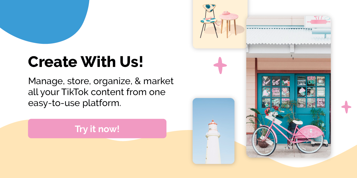 Manage, store, organize, and market all your TikTok content