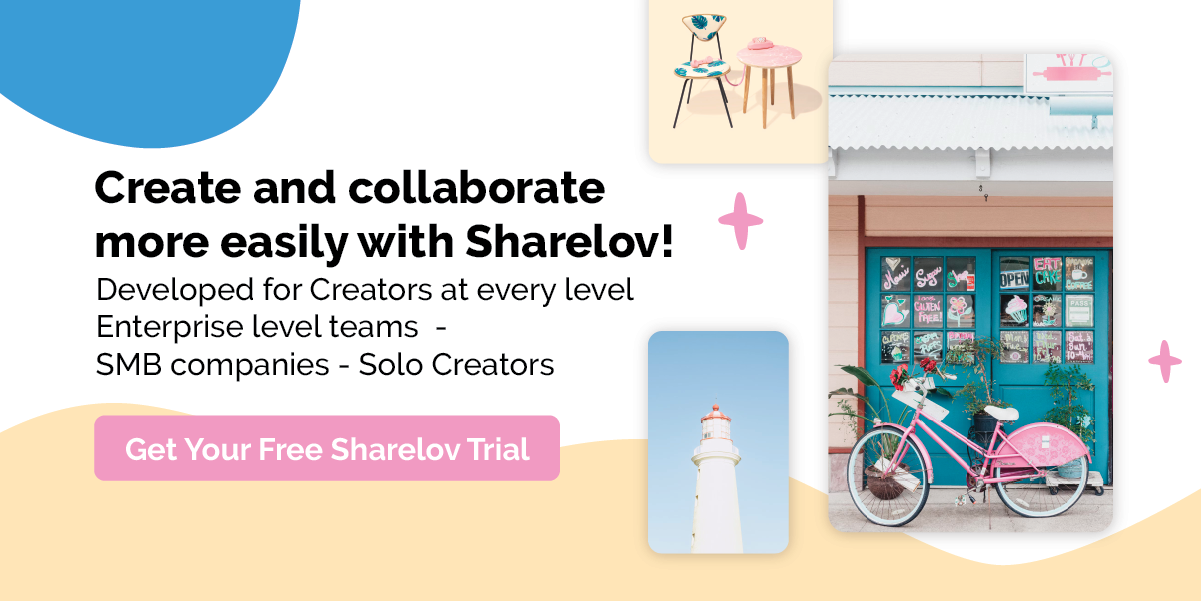 Create and collaborate more easily with Sharelov