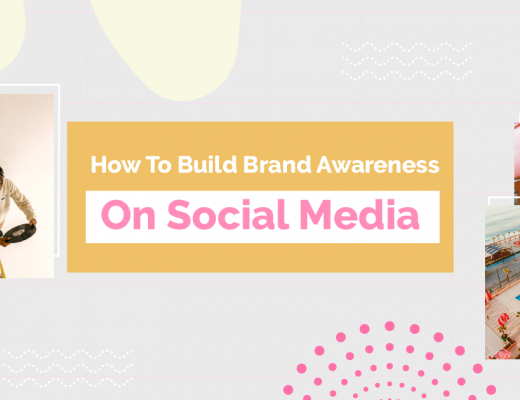 How To Build Brand Awareness On Social Media