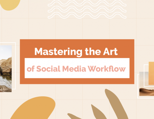 Mastering the Art of Social Media Workflow