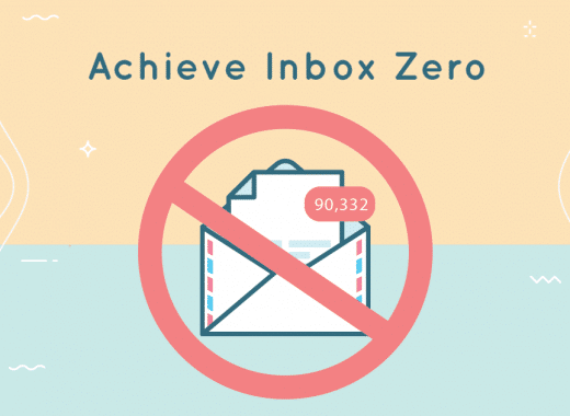 Achieve Inbox Zero: Here’s how to break bad email habits.